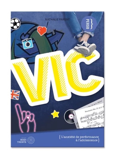 Image de VIC : SURMONTER L'ANXIÉTÉ DE PERFORMANCE À L'ADOLESCENCE