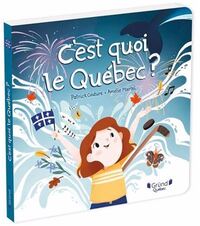 Image de C'EST QUOI LE QUEBEC ? (PETIT FORMAT)