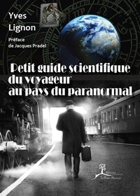 Image de Petit guide scientifique du voyageur au pays du paranormal