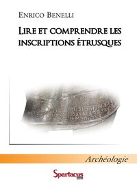 Image de Lire et comprendre les inscriptions étrusques