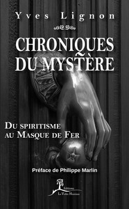 Image de Chroniques du mystère - Du spiritisme au Masque de Fer