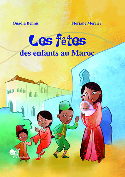 Image de FETES DES ENFANTS AU MAROC (LES)