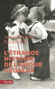 Image de L'étrange histoire de l'amour heureux