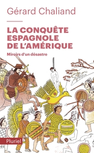 Picture of La conquête espagnole de l'Amérique