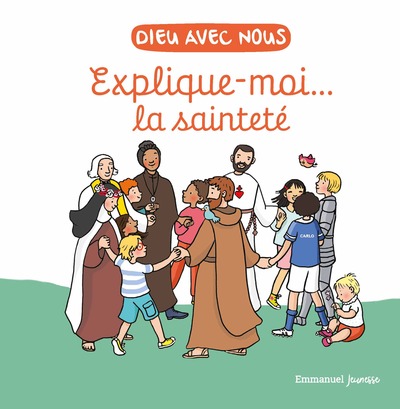 Image de Explique-moi la sainteté