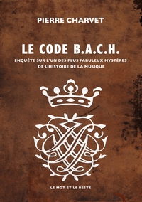 Image de Code B.A.C.H. - Enquête sur l'un des plus fabuleux mystères