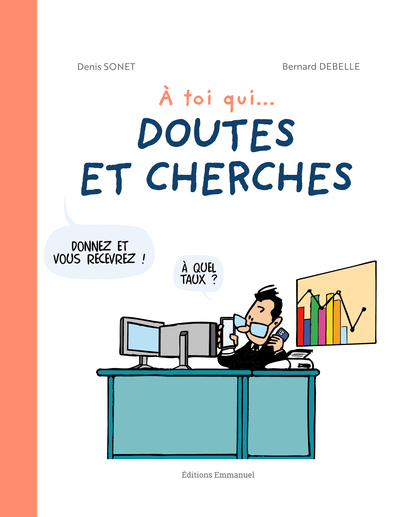 Picture of A toi qui... doutes et cherches