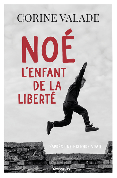 Picture of Noé, l'enfant de la liberté