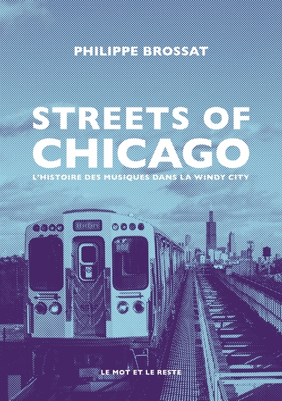 Image de Streets of Chicago - Une histoire des musiques dans la windy