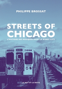 Image de Streets of Chicago - Une histoire des musiques dans la windy