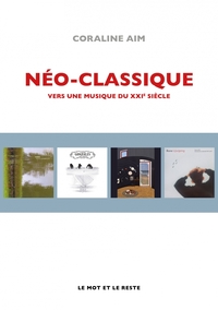 Picture of Néo-classique - Vers une musique du XXIe siècle