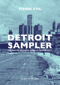 Image de Detroit Sampler - 100 ans de musique dans la motor city