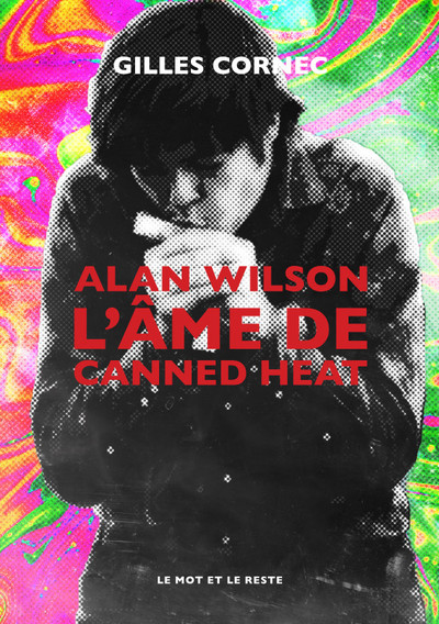 Image de Alan Wilson l'âme de Canned Heat