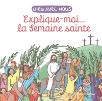 Image de Explique-moi... la Semaine Sainte