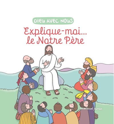 Image de Explique-moi... le Notre Père