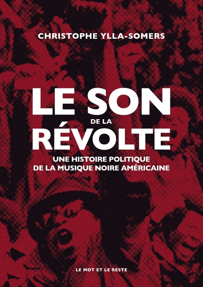 Image de Le Son de la révolte - Une histoire politique de la musique