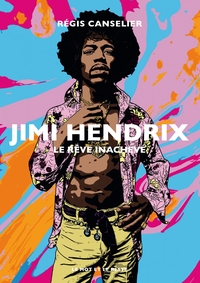 Picture of Jimi Hendrix - Le rêve inachevé
