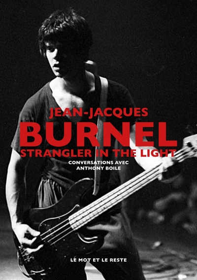 Image de Jean-Jacques Burnel - Strangler In The Light -Conversations