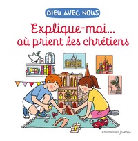 Picture of Explique-moiâ?¦ où prient les chrétiens