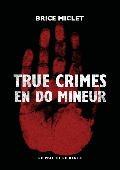 Image de True crimes en do mineur