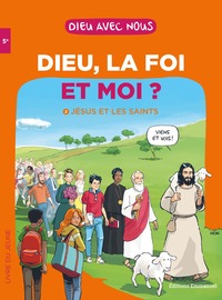 Picture of Dieu, la foi et moi ? – Parcours collège 5e – Livre jeune