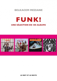 Picture of Funk! - Une sélection en 100 albums