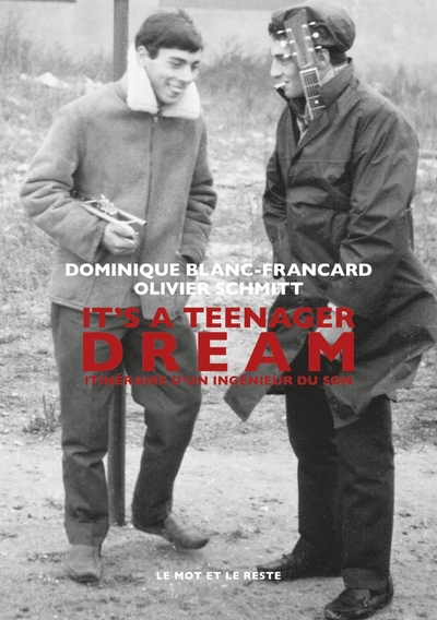 Picture of It's a Teenager Dream - Itinéraire d'un ingénieur du son