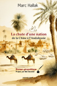 Image de La chute d'une nation, de la Chine à l'Andalousie