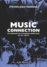 Image de Music Connection - Les parrains de la musique américaine au