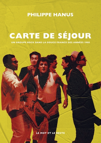 Picture of Carte de séjour - Un groupe rock dans la "douce France" des