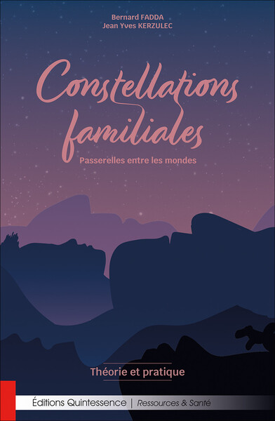 Picture of Constellations familiales - Passerelles entre les mondes - Théorie et pratique