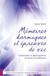Image de Mémoires karmiques et épreuves de vie - Comprendre et déprogrammer les peurs et souffrances