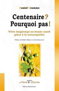 Image de Centenaire ? Pourquoi pas !