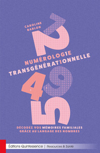 Picture of Numérologie transgénérationnelle - Décodez vos mémoires familiales grâce au langage des nombres