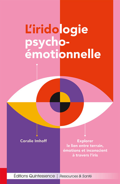 Image de L’iridologie psycho-émotionnelle - Explorer le lien entre terrain, émotions et inconscient à travers l’iris