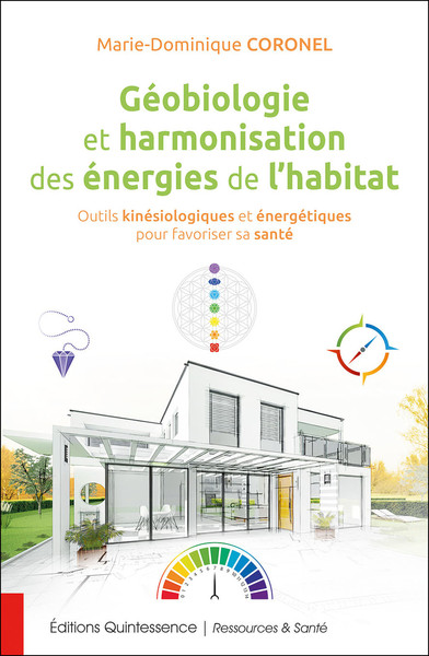 Image de Géobiologie et harmonisation des énergies de l'habitat - Outils kinésiologiques et énergétiques pour favoriser sa santé