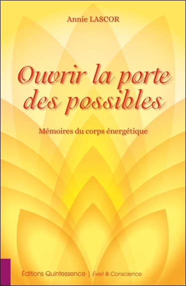Picture of Ouvrir la porte des possibles - Mémoires du corps énergétique