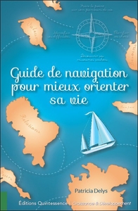 Picture of Guide de navigation pour mieux orienter sa vie