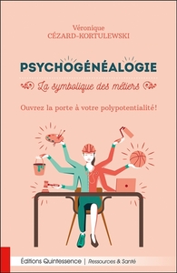 Picture of Psychogénéalogie - La symbolique des métiers - Ouvrez la porte à votre polypotentialité !