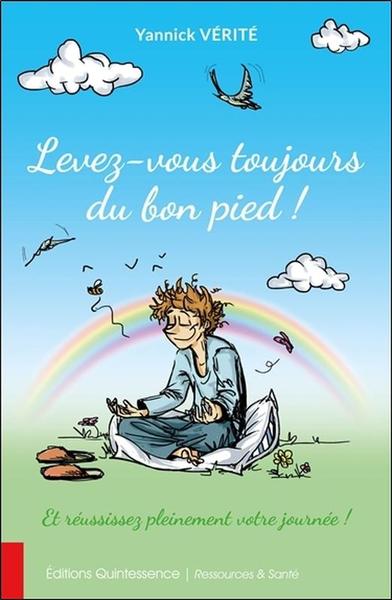 Image de Levez-vous toujours du bon pied ! Et réussissez pleinement votre journée !