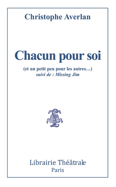 Picture of Chacun pour soi (et un petit peu pour les autres) suivi de Missing Jim