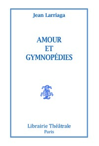 Image de Amour et gymnopédies