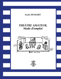 Image de Théatre amateur, mode d'emploi