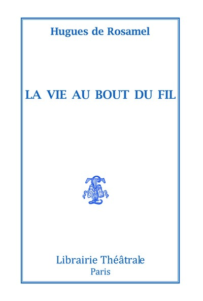 Image de La Vie au bout du fil