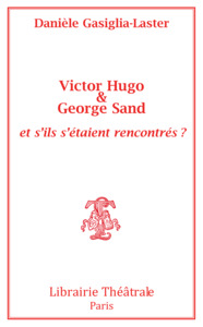 Image de Victor Hugo et George Sand et s'ils s'étaient rencontrés