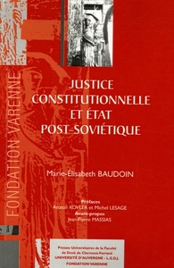Image de JUSTICE CONSTITUTIONNELLE EN ÉTAT POST-SOVIÉTIQUE
