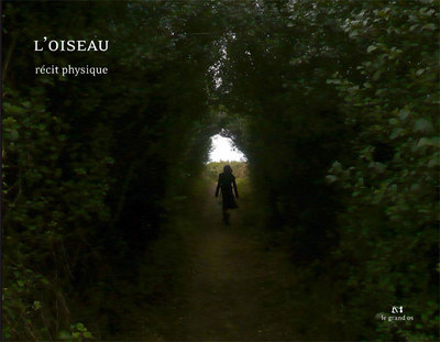 Image de L'oiseau : récit physique