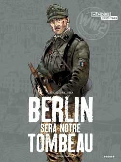 Image de Berlin sera notre tombeau T1