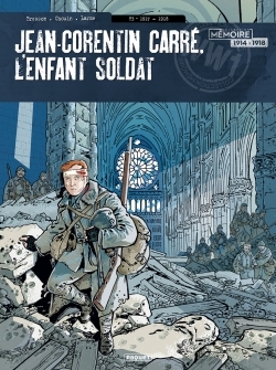Image de Jean-Corentin Carre, l'enfant soldat T3