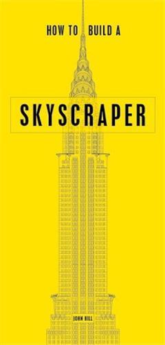 Picture of How To Build a Skyscraper /anglais